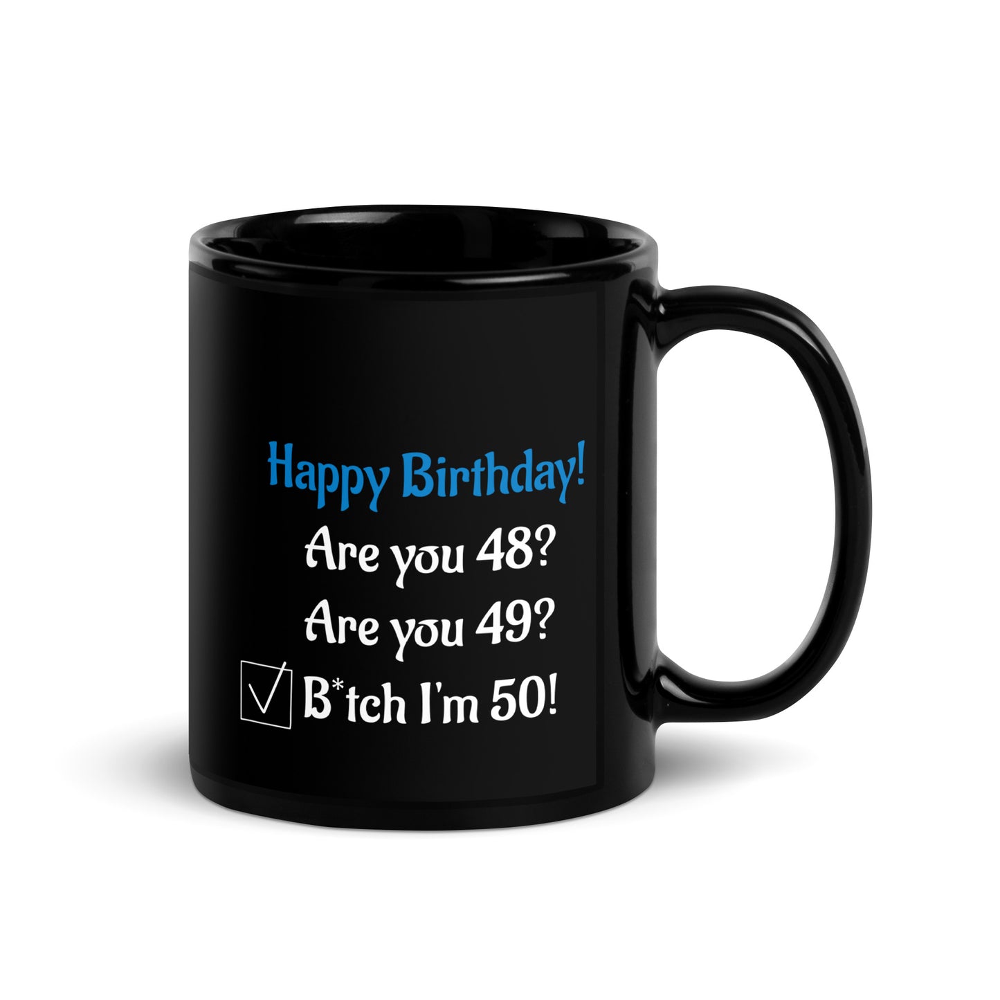 B*tch I'm 50! Mug