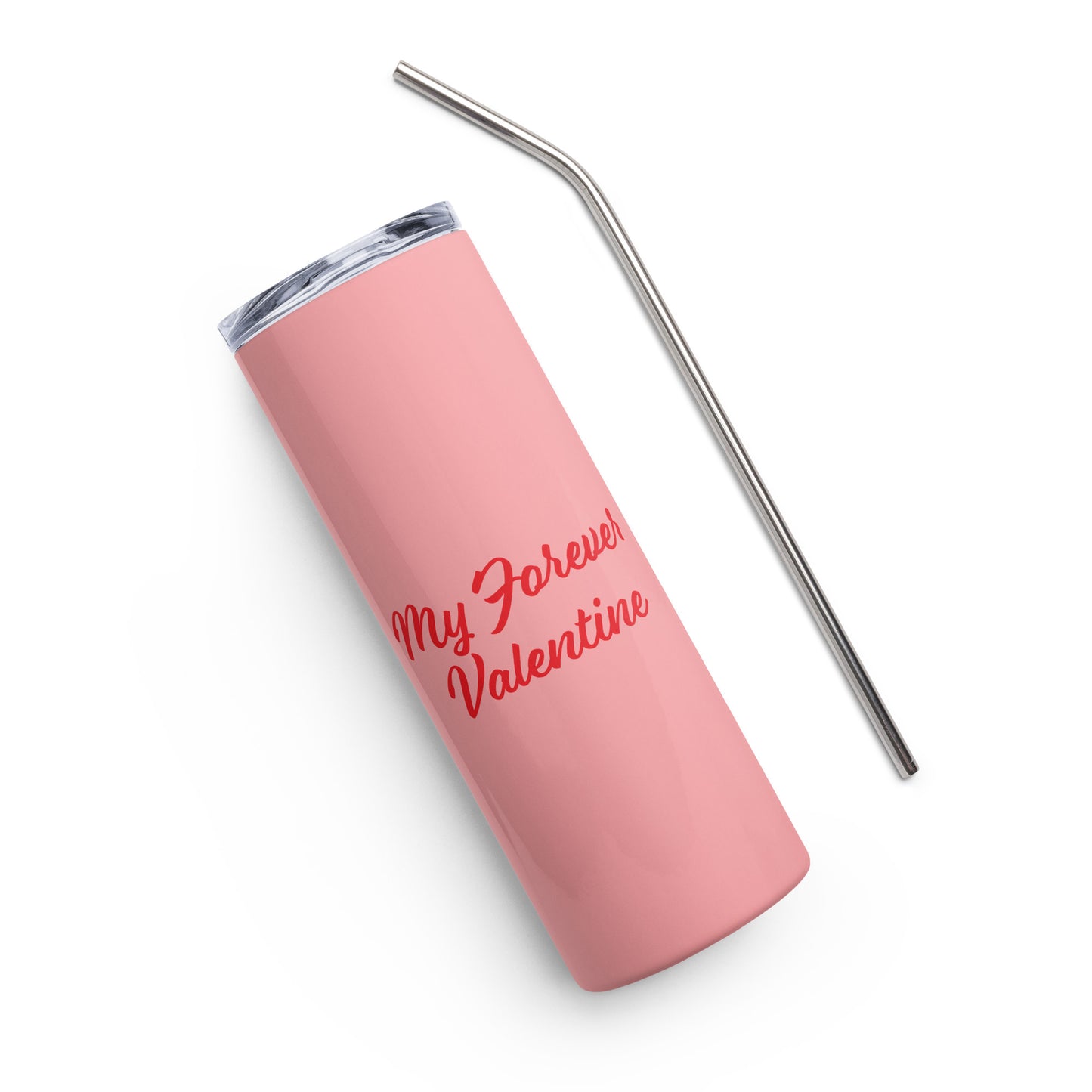 My Forever Valentine Tumbler