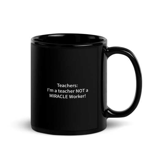 Miracle Worker-Black Glossy Mug